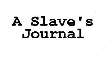 Slave Journal - Confessions of a pain slut